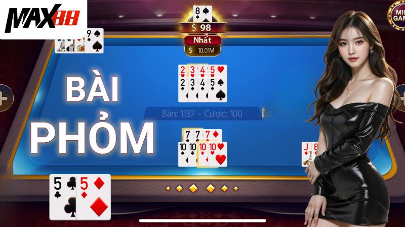Phỏm Online Max88 | Đánh Phỏm Siêu Tốc, Nhận Lộc Mỏi Tay